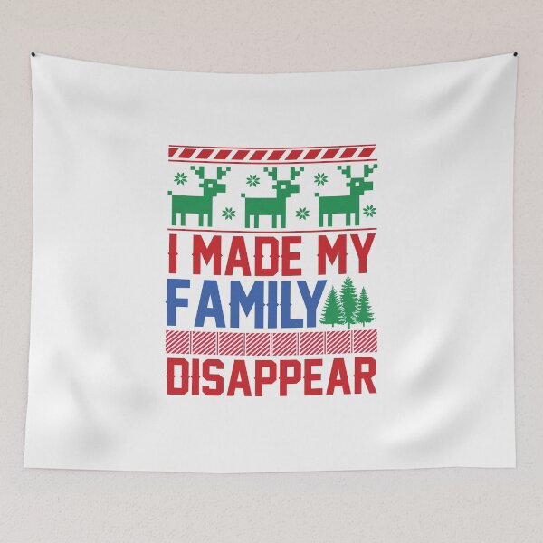 Item preview, I made my family disappear ugly Christmas sweater holiday design designed and sold by Dominika Farkašová.