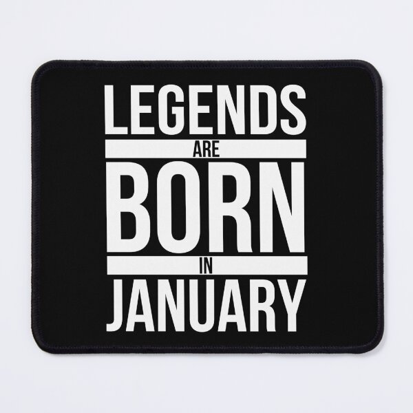 Item preview, Legends Are Born In January designed and sold by PNGShop.
