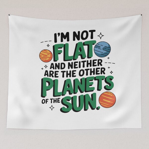 Item preview, funny humor round earth quote, funny spherical earth design, for men and women, funny round earth designed and sold by LuxeGraphix.