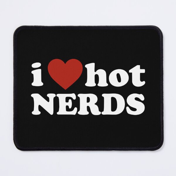 Item preview, I Love Hot Nerds designed and sold by PNGShop.