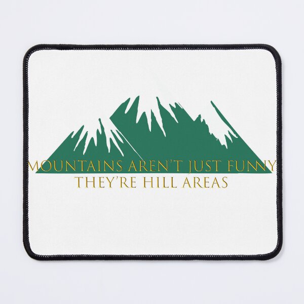 Item preview, mountains aren't just funny they are hill areas designed and sold by ericrautenbach.