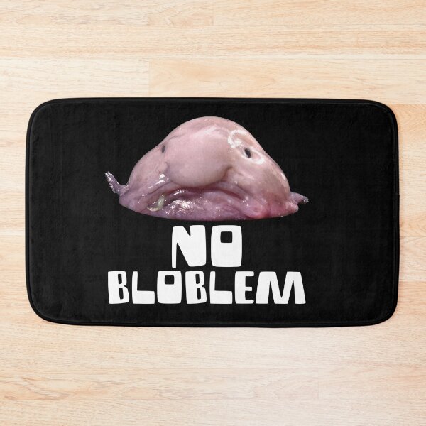 Item preview, No Bloblem Funny Blobfish Design designed and sold by PNGShop.