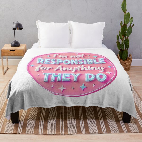 Item preview, Not Responsible for Anything They Do designed and sold by TeesHearts100.