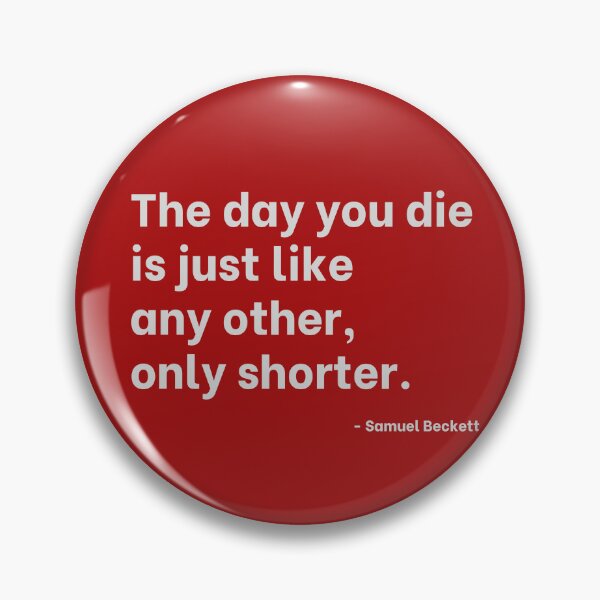 Item preview, A cheery statement on death by Samuel Beckett designed and sold by Varlo.