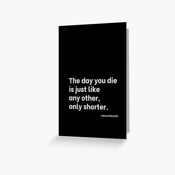 Item preview, A cheery statement on death by Samuel Beckett designed and sold by Varlo.