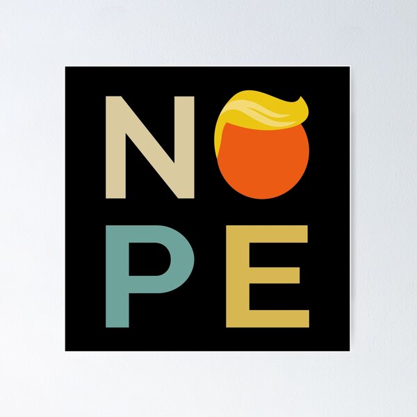 Item preview, Anti-Trump - Nope Edition III designed and sold by Lemon Pepper.