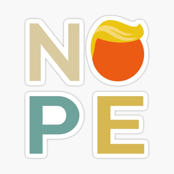 Item preview, Anti-Trump - Nope Edition III designed and sold by Lemon Pepper.