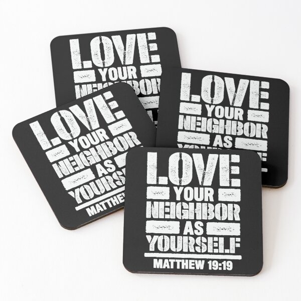 Item preview, Matthew 19:19 Love Your Neighbor As Yourself designed and sold by plushism.