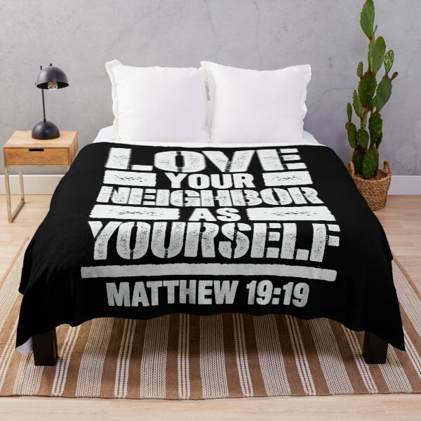 Item preview, Matthew 19:19 Love Your Neighbor As Yourself designed and sold by plushism.