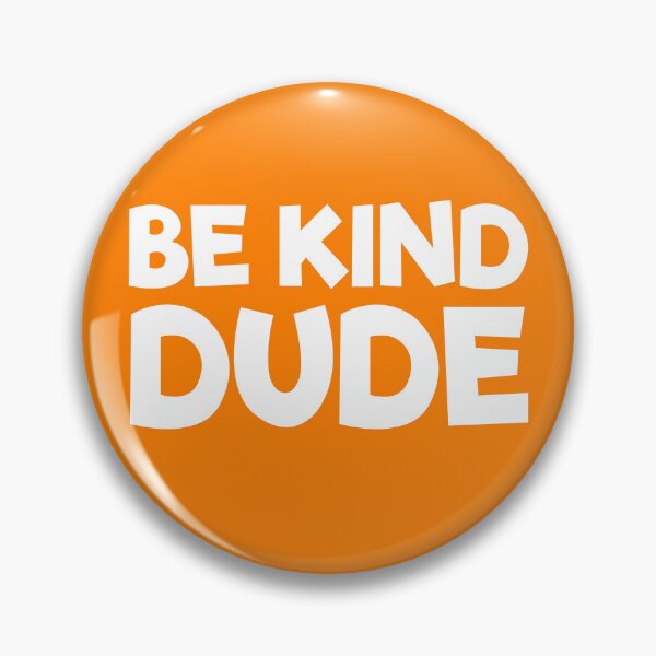 Item preview, Be Kind Dude Stop Bullying Kindness Orange Unity Day Gear designed and sold by DynamicDesign.