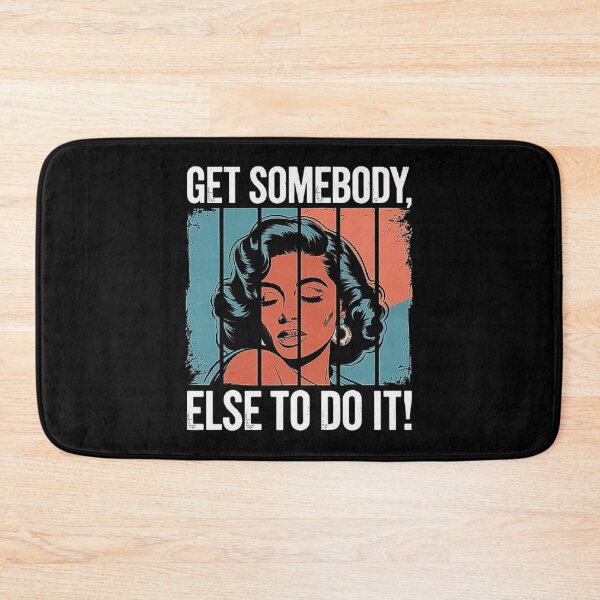 Item preview, Get Somebody Else To Do It Black Women Are Tired Rest designed and sold by love3617.
