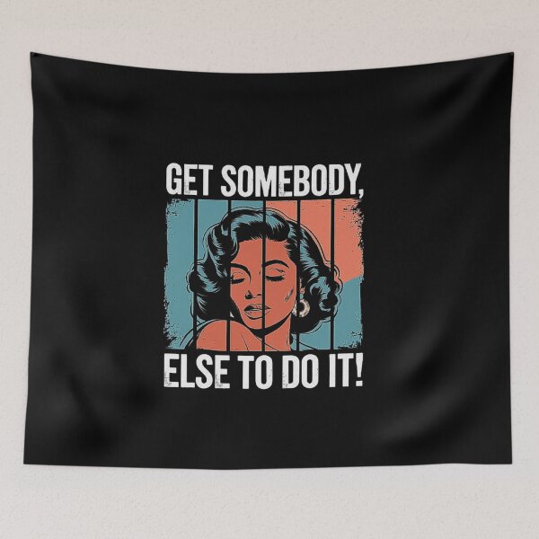 Item preview, Get Somebody Else To Do It Black Women Are Tired Rest designed and sold by love3617.