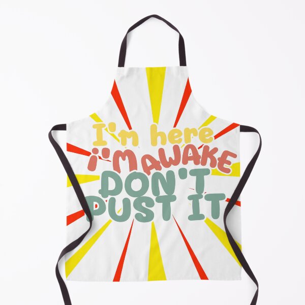 Item preview, I'm here I'm awake Don't push it t shirt, designed and sold by dinartanddesign.