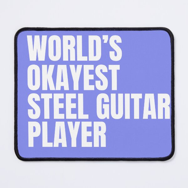 Item preview, World's Okayest Steel Guitar Player - White designed and sold by Cutsandsparks.