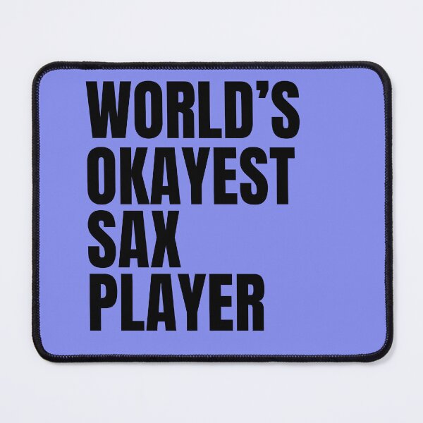 Item preview, World's Okayest Sax Player - Black designed and sold by Cutsandsparks.