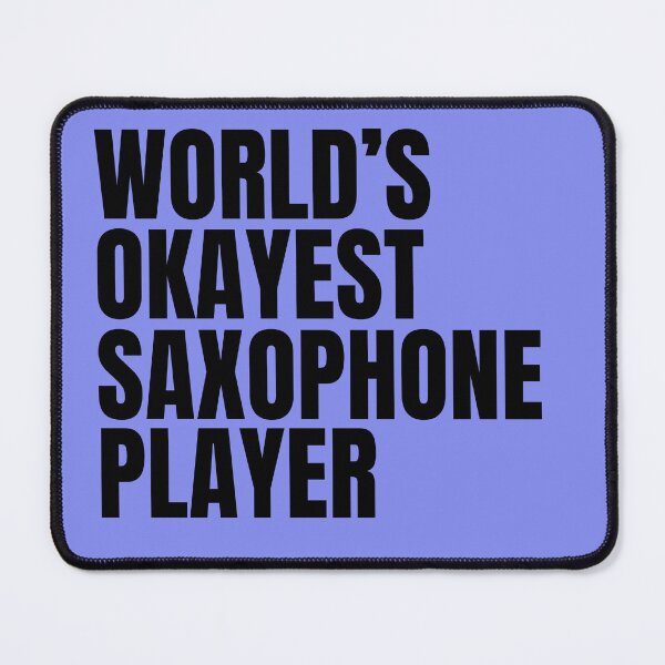 Item preview, World's Okayest Saxophone Player - Black designed and sold by Cutsandsparks.