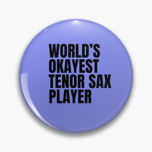 Item preview, World's Okayest Tenor Sax Player - Black designed and sold by Cutsandsparks.