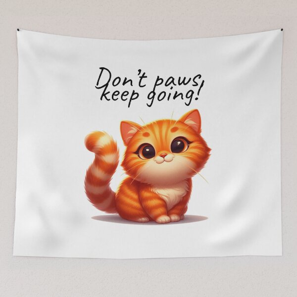 Item preview, Cutie kitty. Don't paws, keep going! designed and sold by Tori-Rori.