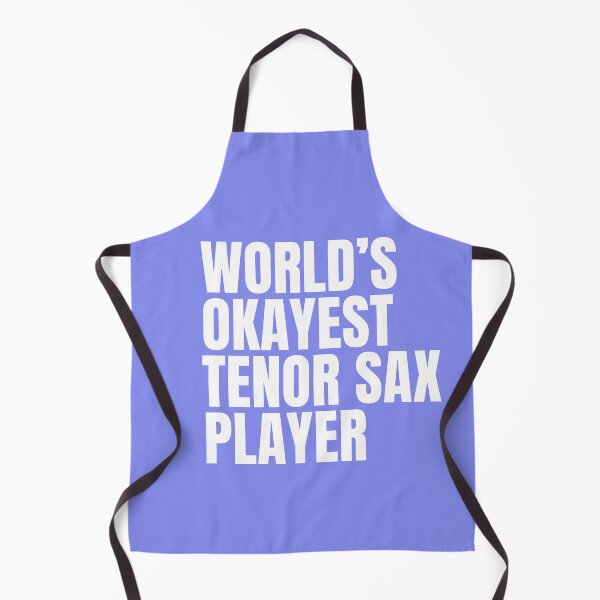 Item preview, Copy of World's Okayest Tenor Sax Player - White designed and sold by Cutsandsparks.