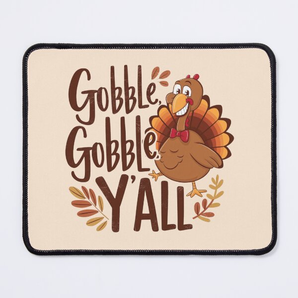 Item preview, Gobble Gobble y'all | Thanksgiving designed and sold by Sterling-s.