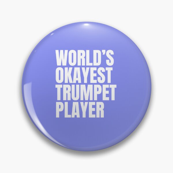 Item preview, World's Okayest Trumpet Player - White designed and sold by Cutsandsparks.