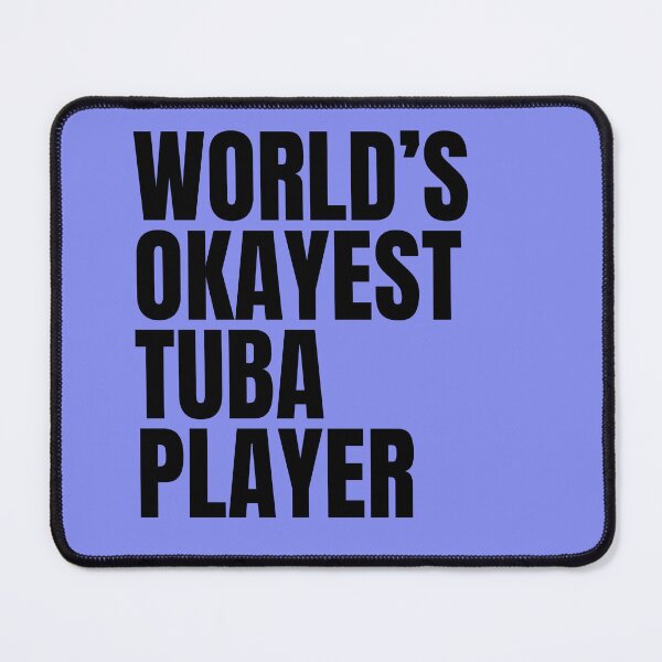 Item preview, World's Okayest Tuba Player - Black designed and sold by Cutsandsparks.