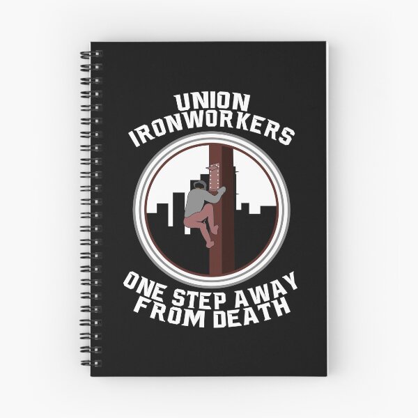 Item preview, IronWorkers One Step Away From Death designed and sold by CreativeStrike.