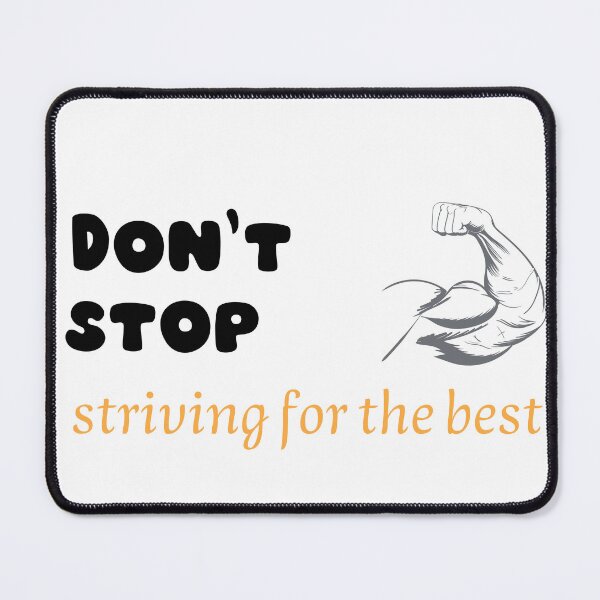 Item preview, Don't Stop striving for the best designed and sold by MoGalal3563.