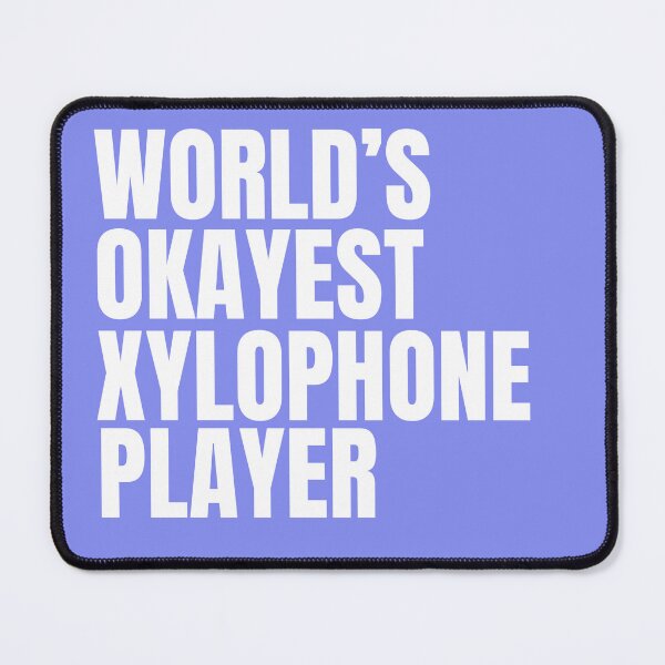 Item preview, World's Okayest Xylophone Player - White designed and sold by Cutsandsparks.