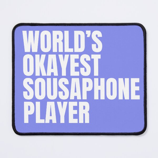 Item preview, World's Okayest Sousaphone Player - White designed and sold by Cutsandsparks.