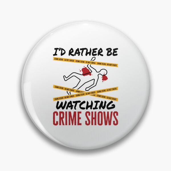 Item preview, I'd Rather Be Watching Crime Shows True Crime  designed and sold by jaygo.