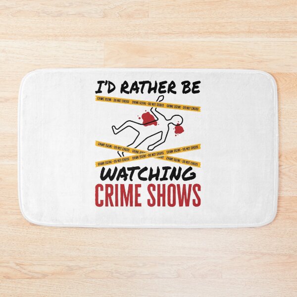 Item preview, I'd Rather Be Watching Crime Shows True Crime  designed and sold by jaygo.