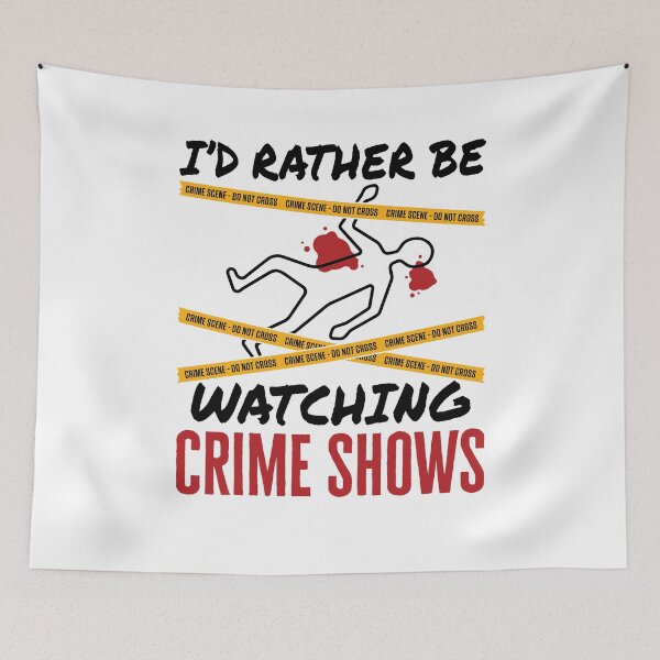 Item preview, I'd Rather Be Watching Crime Shows True Crime  designed and sold by jaygo.