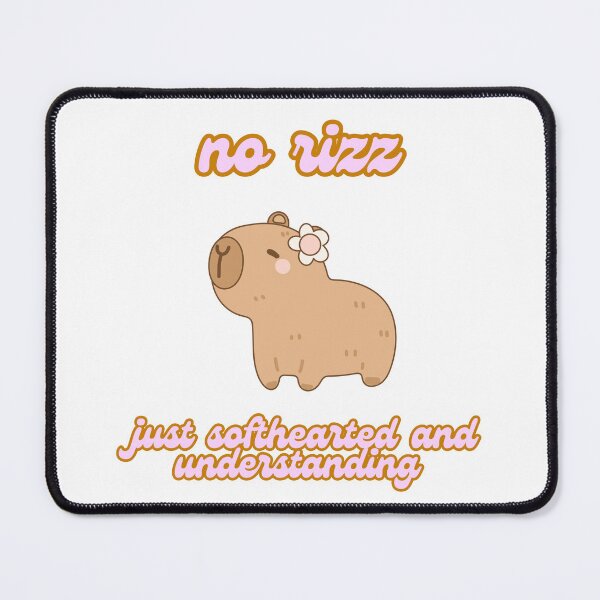 Item preview, capybara no rizz just soft hearted and understanding designed and sold by Loveartse.