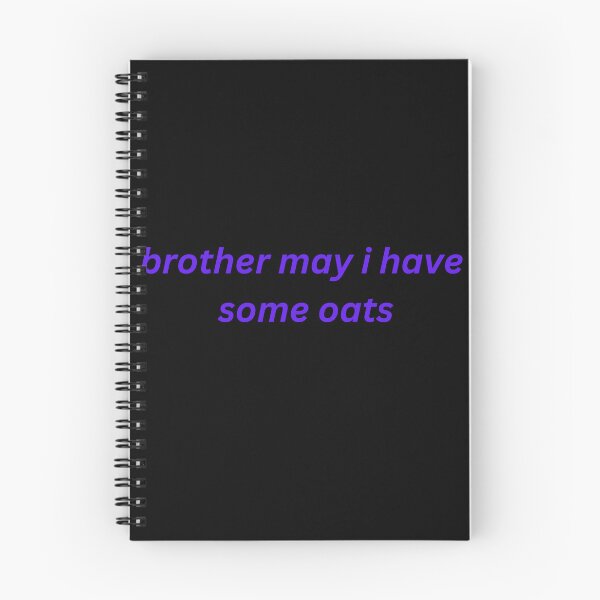 Item preview, Brother, may I have some Oats designed and sold by dreamstore25.