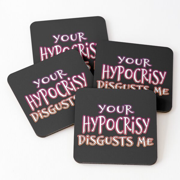 Item preview, You're Hypocrisy Disgusts Me designed and sold by Shawnsonartshop.