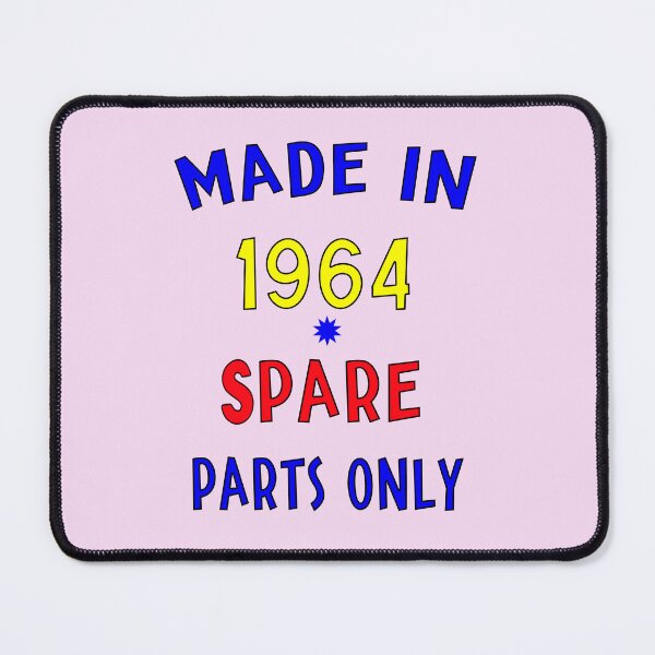 Item preview, Made in 1964 - Spare Parts Only  designed and sold by DigitalandPhoto.