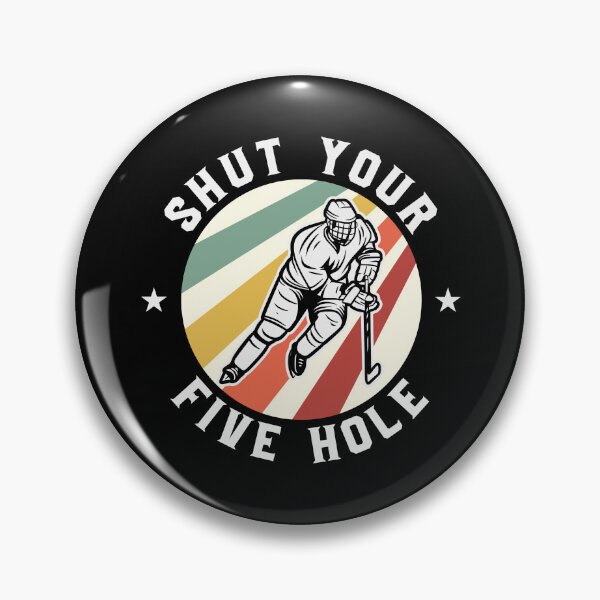 Item preview, Shut Your Five Hole designed and sold by ArtHavenDesign.