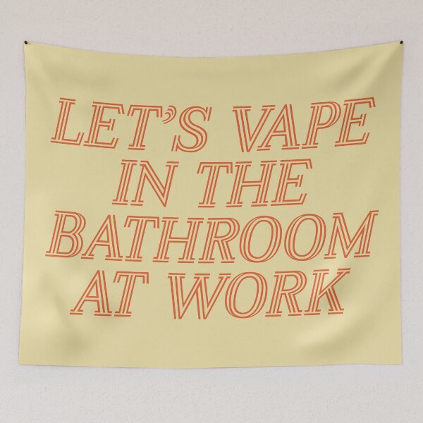 Item preview, Let's vape in the bathroom at work designed and sold by SterkalaPress.