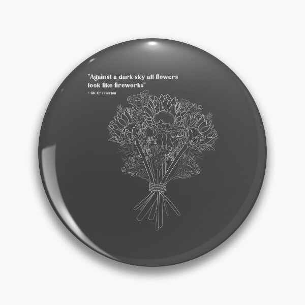 Item preview, Against A Dark Sky All Flowers Look Like Fireworks GK Chesterton designed and sold by WilfredsWords.
