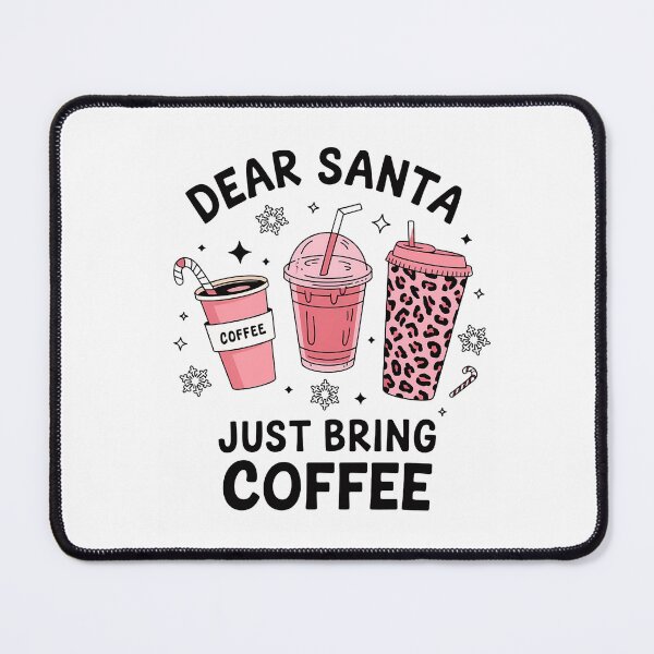 Item preview, Dear Santa Just Bring Coffee designed and sold by luannsemmsobre.