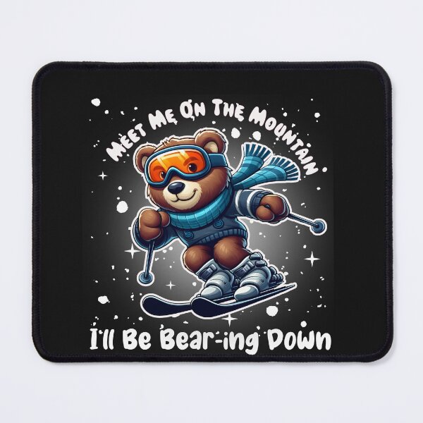 Item preview, Meet Me On The Mountain, I'll Be Bear-ing Down designed and sold by TeddybearClub.
