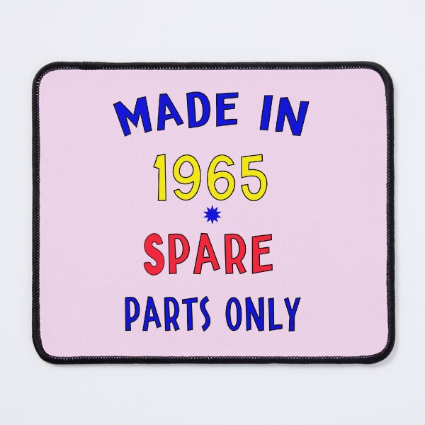 Item preview, Made in 1965 - Spare Parts Only  designed and sold by DigitalandPhoto.