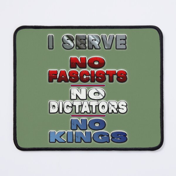 Item preview, I Serve No Fascists, Dictators, or Kings designed and sold by Nomadic Spirit Studios.