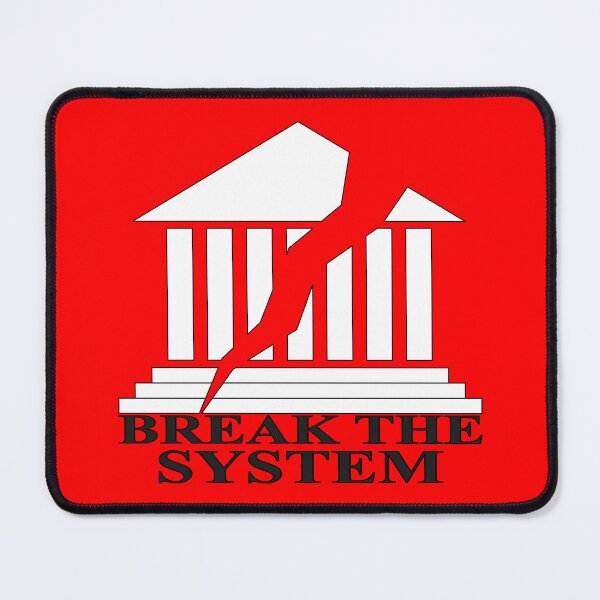 Item preview, Break the system designed and sold by ramirezdx.