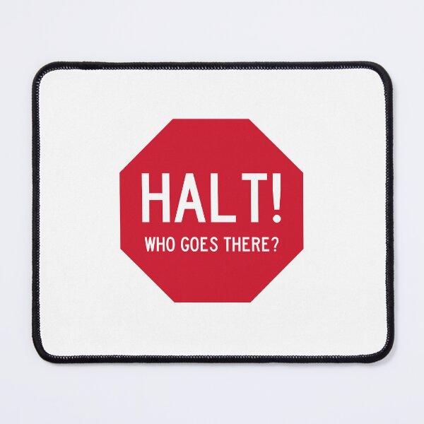 Item preview, Halt! Who Goes There? designed and sold by ImpromptuRockDrop.