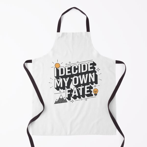 Item preview, fate destiny quote i decide my own fate, fate destiny, fate Life designed and sold by LuxeGraphix.