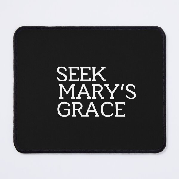 Item preview, Seek Mary’s Grace designed and sold by ComeToKnowMary.
