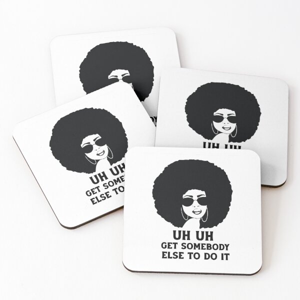 Item preview, uh uh get somebody else to do it designed and sold by Felinefinesse.