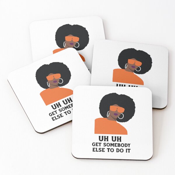Item preview,  uh uh get somebody else to do it designed and sold by Felinefinesse.